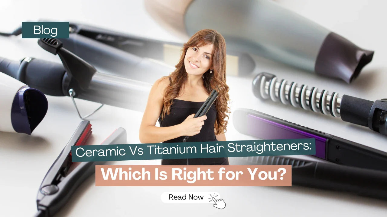 Ceramic or titanium better for hair hotsell