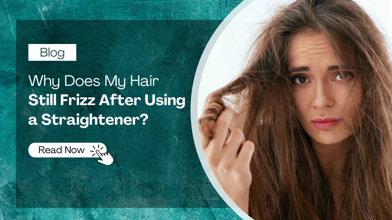 Why Does My Hair Still Frizz After Using a Straightener?