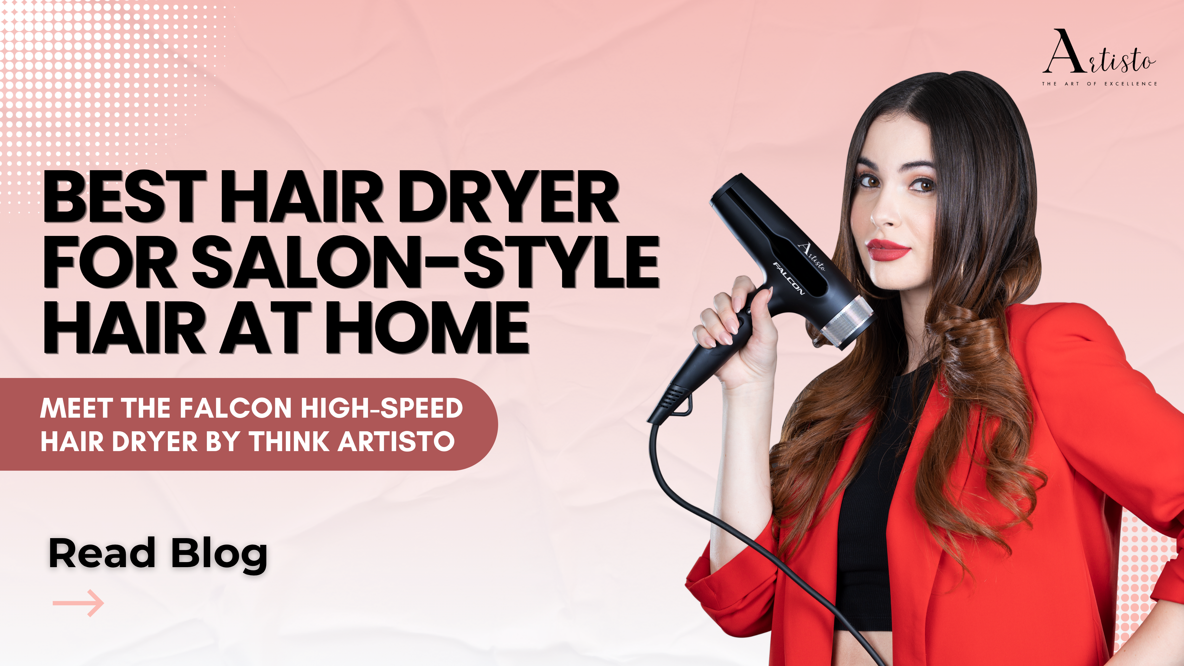 Best Hair Dryer for Salon-Style Hair at Home: Meet the Falcon High-Speed Hair Dryer by Think Artisto