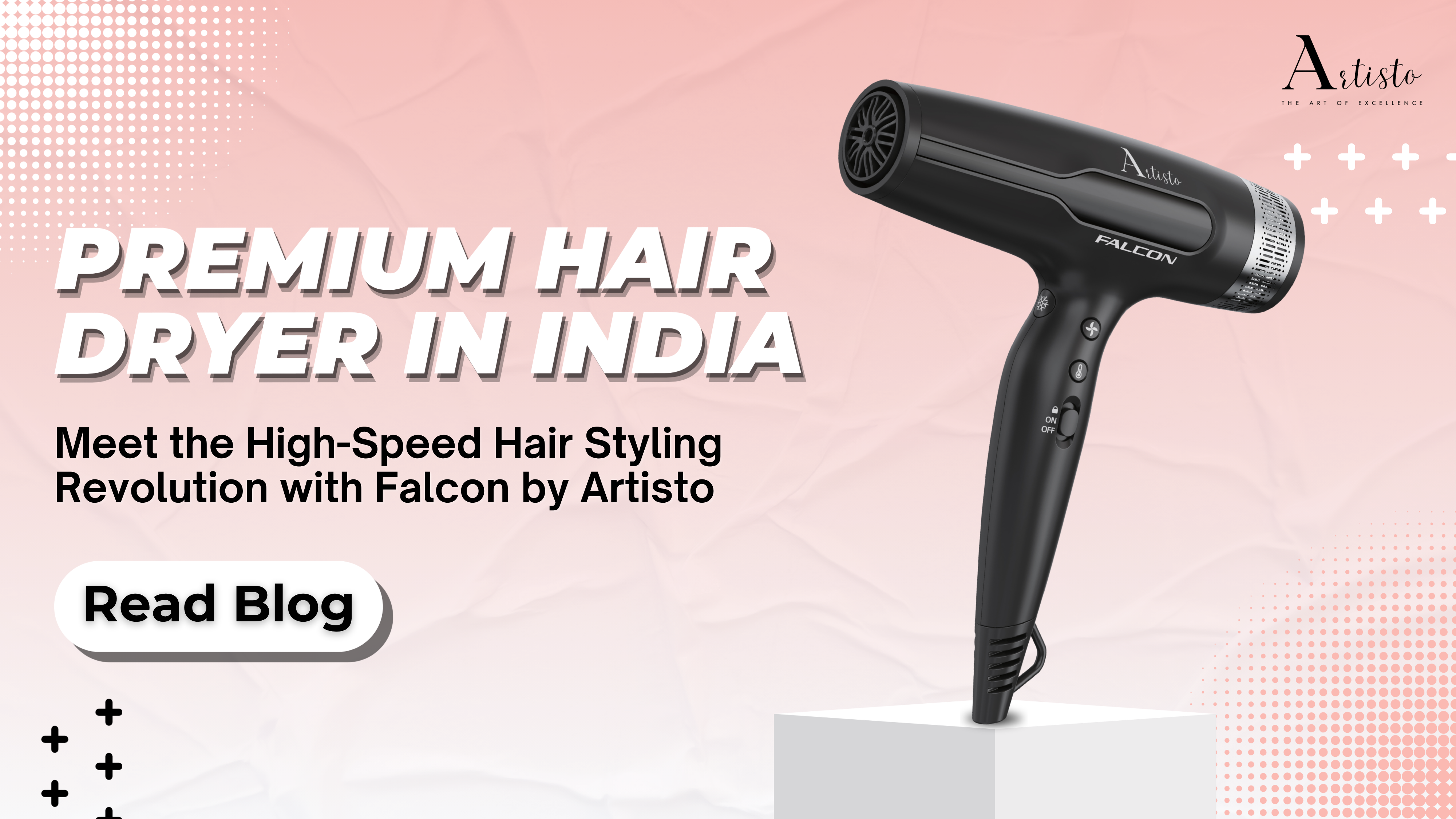 Premium Hair Dryer in India: Meet the High-Speed Hair Styling Revolution with Falcon by Artisto